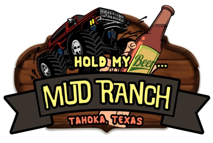 Hold My Beer Mud Ranch